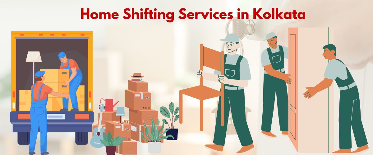 Home Shifting Services in Kolkata